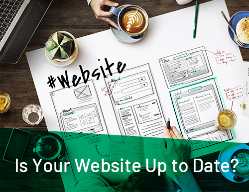 Is Your Website Up to Date? Here's Why It Needs to Be